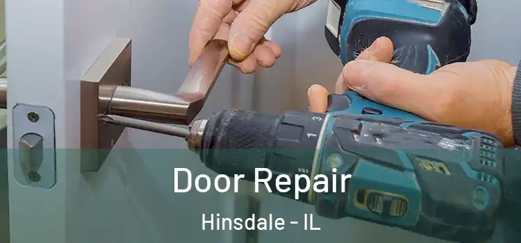 Door Repair Hinsdale - IL