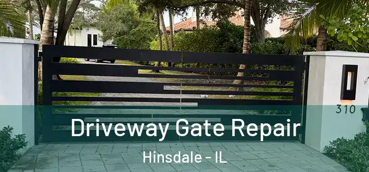 Driveway Gate Repair Hinsdale - IL